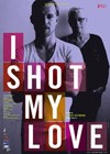 I Shot My Love (2009)2.jpg